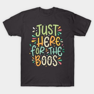 Spirit-Loving Humor Here for the Boos Witty Halloween Ghost T-Shirt